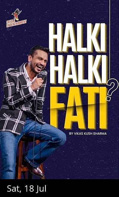 Halki Halki Fati? By Vikas Kush Sharma