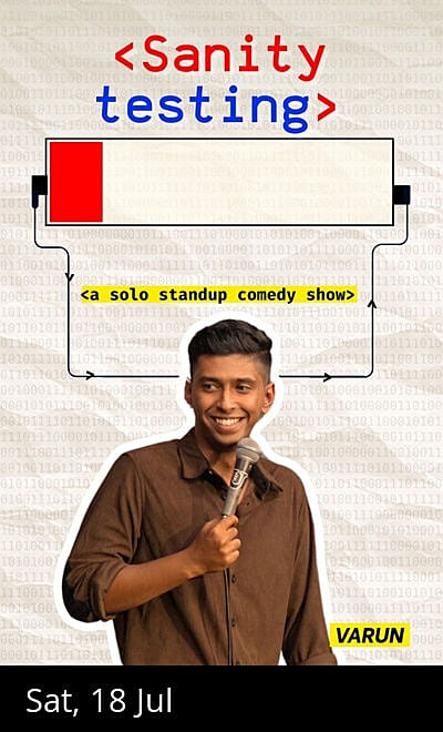 Sanity Testing- A stand up comedy show