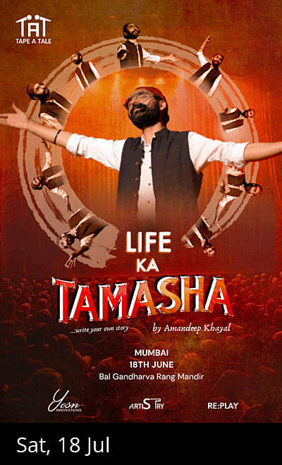 Life ka Tamasha by Amandeep Khayal (Mumbai)