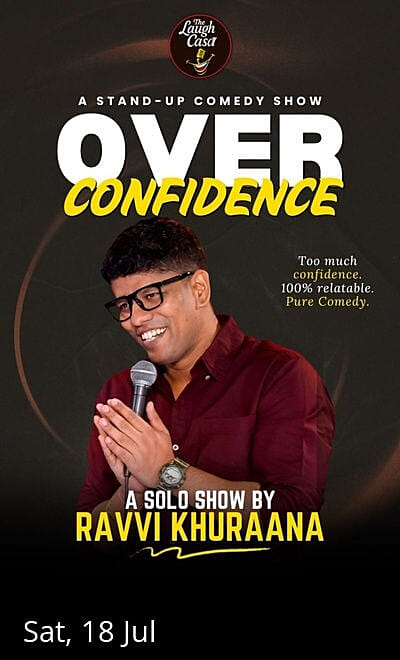 Over Confidence - Ravi Khurana LIVE
