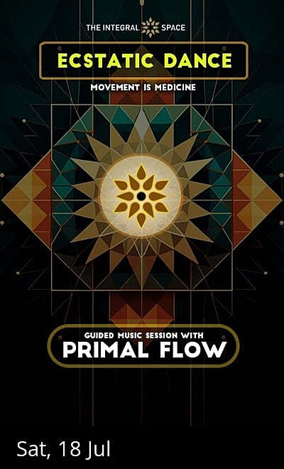 PRIMAL FLOW PRESENTS: ECSTATIC DANCE JOURNEY