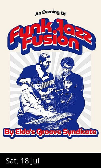 An Evening of Funk Jazz by Eldo's Groove Syndicate