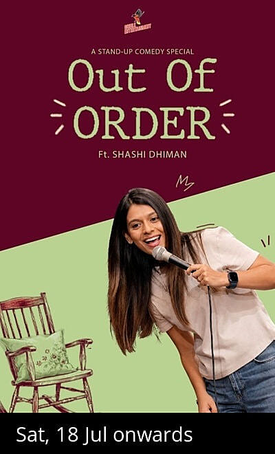 Out Of ORDER ft. Shashi Dhiman