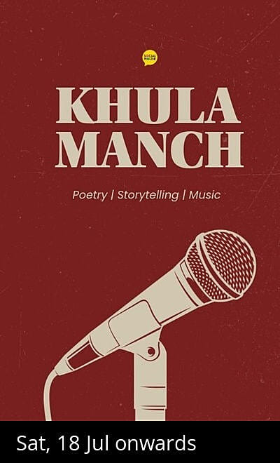 Khula Manch - A Poetry & Storytelling Open Mic
