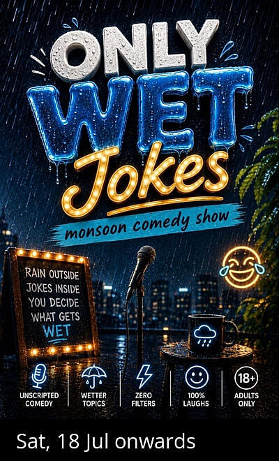 Only Wet Jokes - Monsoon Comedy Show