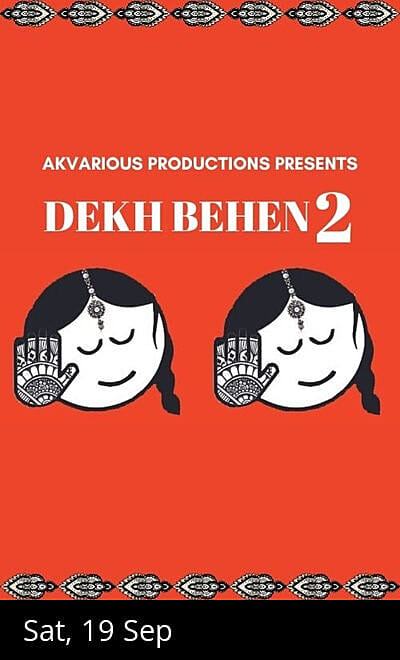 Dekh Behen Part Two
