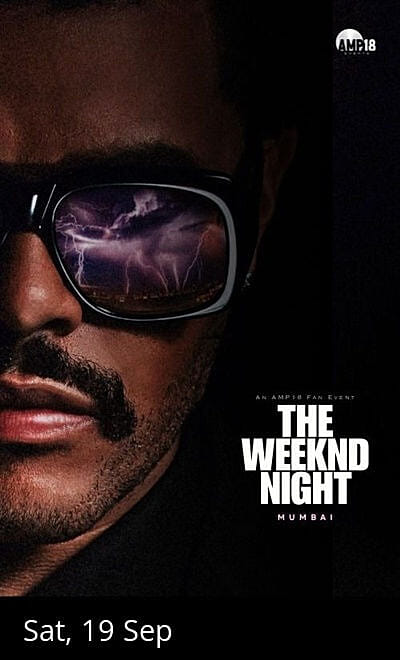 THE WEEKND NIGHT - MUMBAI