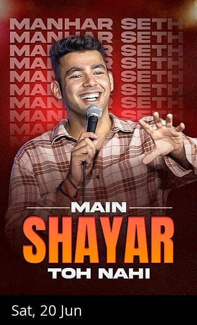 Main Shayar Toh Nahi- Manhar Seth