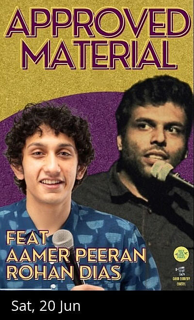 Approved Material Feat. Aamer Peeran & Rohan Dias