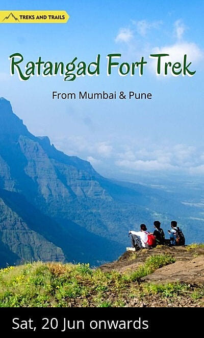 Ratangad Fort Trek - From Mumbai & Pune