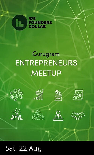 Entrepreneurs Meetup We Founders Collab Gurugram