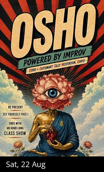 OSHO : Powered by IMPROV