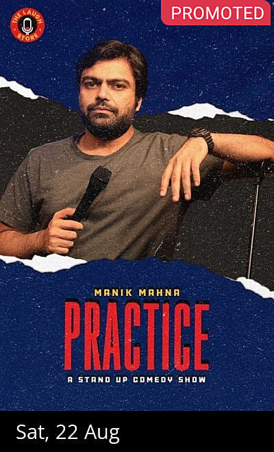 PRACTICE - A Standup Comedy Show by Manik Mahna