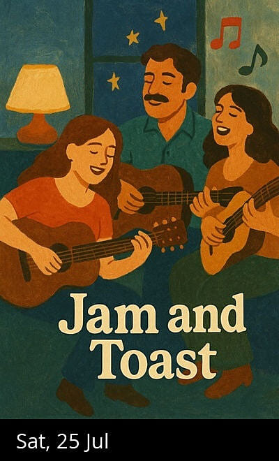 Jam and Toast - An Evening of Easy Jamming