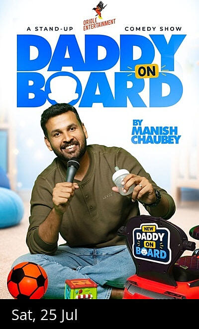 Daddy on Board Ft. Manish Chaubey
