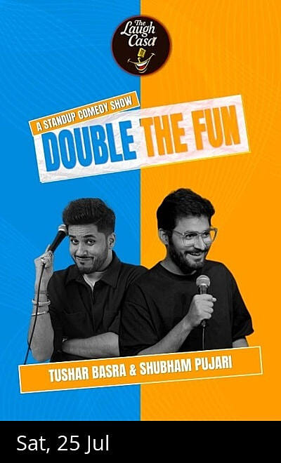 Double The Fun Ft Tushar Basra & Shubham Pujari