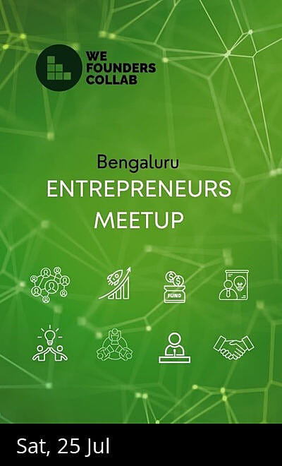 Entrepreneurs Meetup We Founders Collab Bengaluru