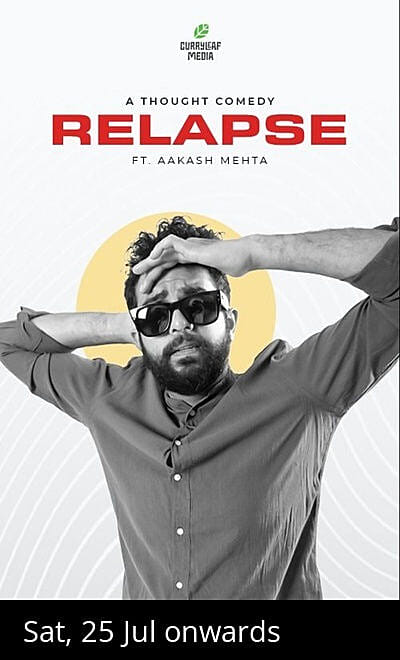 Aakash Mehta's Relapse a stand-up comedy show