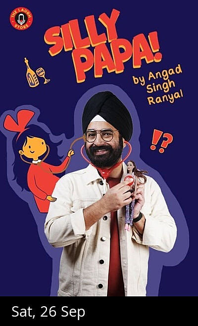 Silly Papa By Angad Singh Ranyal
