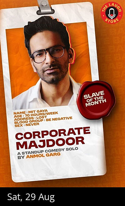 Corporate Majdoor ft. Anmol Garg