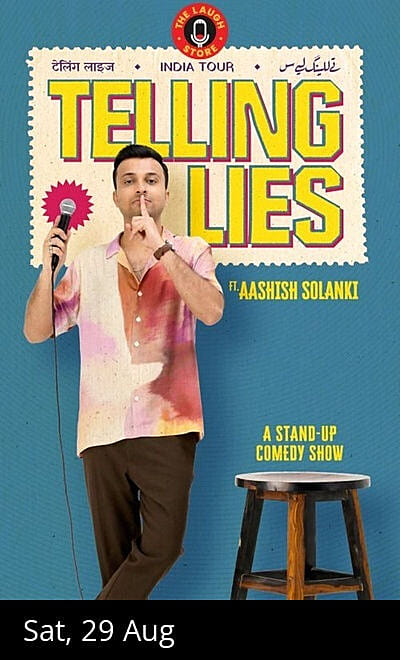Telling Lies -A Standup Solo by Aashish Solanki