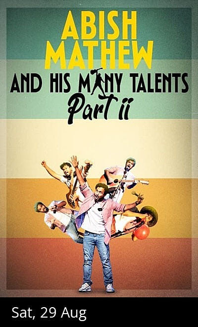 Abish Mathew & His Many Talents Part 2