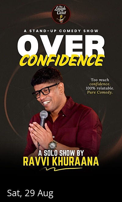 Over Confidence - Ravi Khurana LIVE