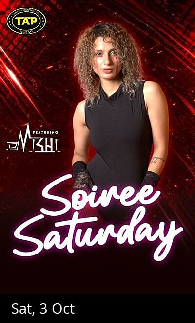Soiree Saturday ft. DJ Mishi