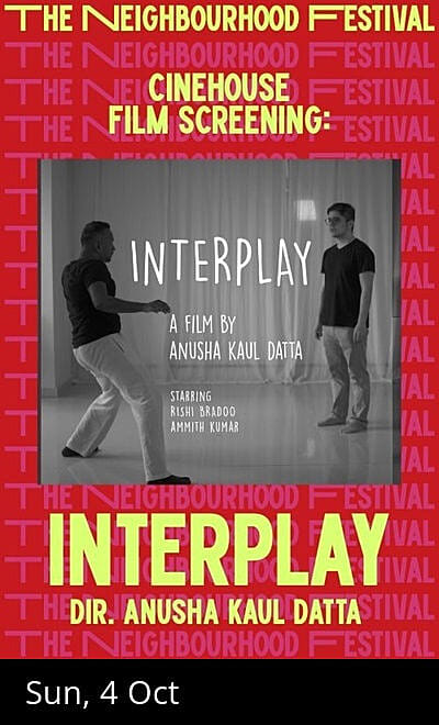 Interplay - Film Screening with Anusha Dutta @ TNF