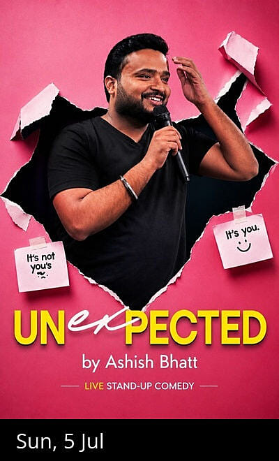 UNEXPECTED By Ashish Bhatt