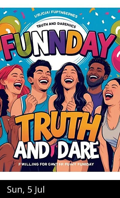 TRUTH and DARE
