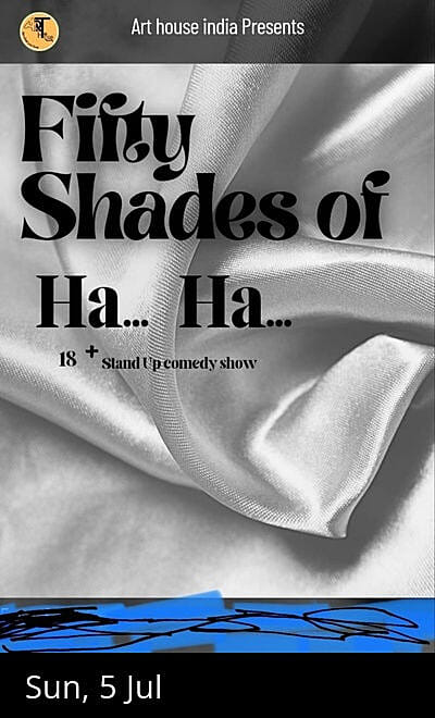 Fifty Shades Of Ha Ha - 18+ Stand Up Comedy Show