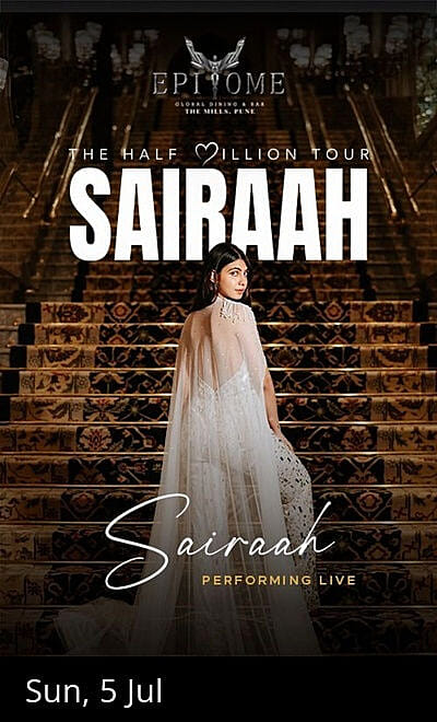 SAIRAAH - THE HALF MILLION TOUR AT EPITOME PUNE