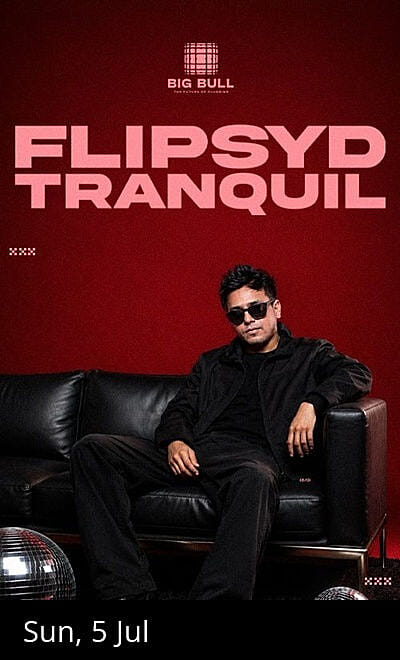 Flipsyd ft. Tranquil Desi Trip Sundays at Big Bull
