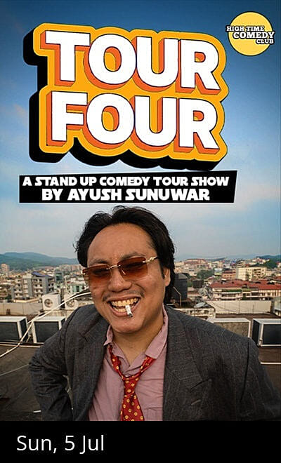 Tour Four - Stand-up comedy show by Ayush Sunuwar