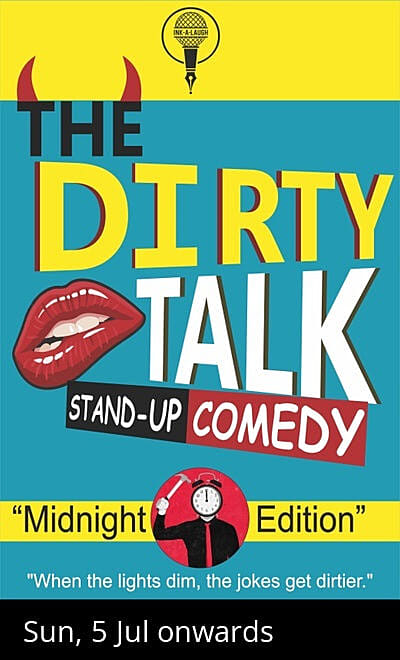 The Dirty Talk @11.00pm