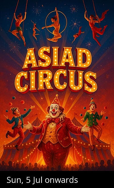 ASIAD CIRCUS - JAMNAGAR