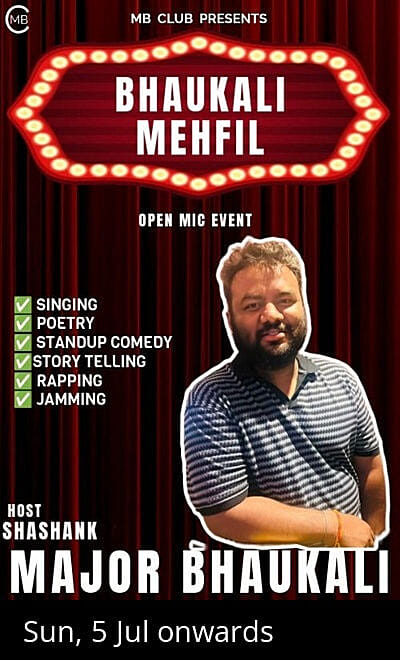BHAUKALI MEHFIL- OPEN MIC NIGHT