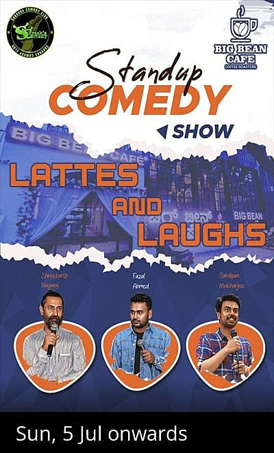 Latte's and Laughs @ Big Bean Cafe Koramangala