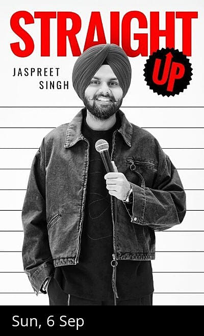 Straight Up - A standup Solo by Jaspreet Singh