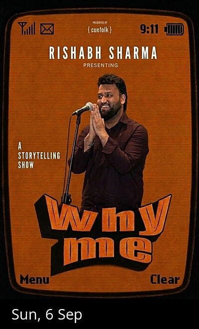WHY ME - RISHABH SHARMA - NEW DELHI