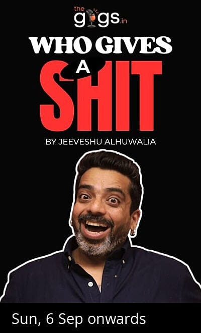 Who Gives A Shit ft.Jeeveshu Ahluwalia