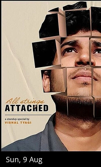 All Strings Attached: Comedy Show by Vishal Tyagi