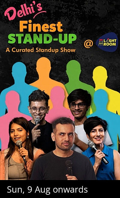 DELHI'S FINEST STANDUP :  A Standup Comedy Show