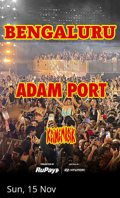 Keinemusik presents Adam Port - Bengaluru