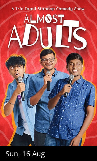 Almost Adults-A Tamil Standup Comedy Show