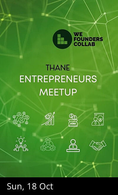 Entrepreneurs Meetup by We Founders Collab Thane