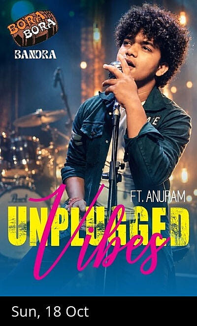 Anupam Unplugged at Bora Bora Bandra