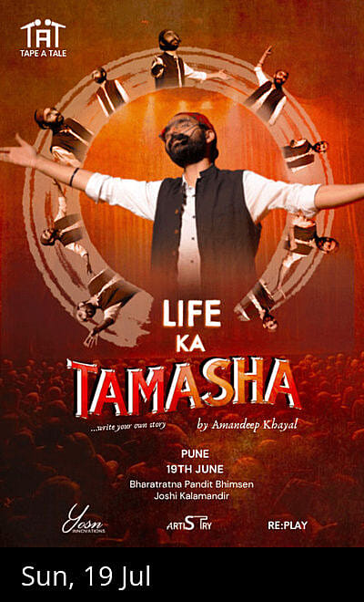 Life ka Tamasha by Amandeep Khayal (Pune)
