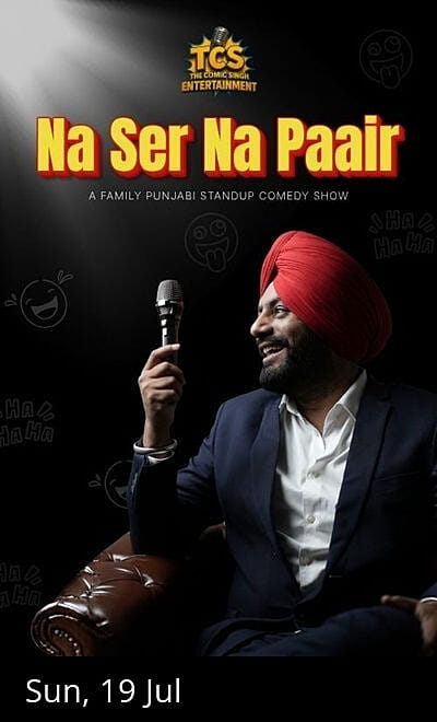 Na Ser Na Paair - Standup Show by Manpreet Singh